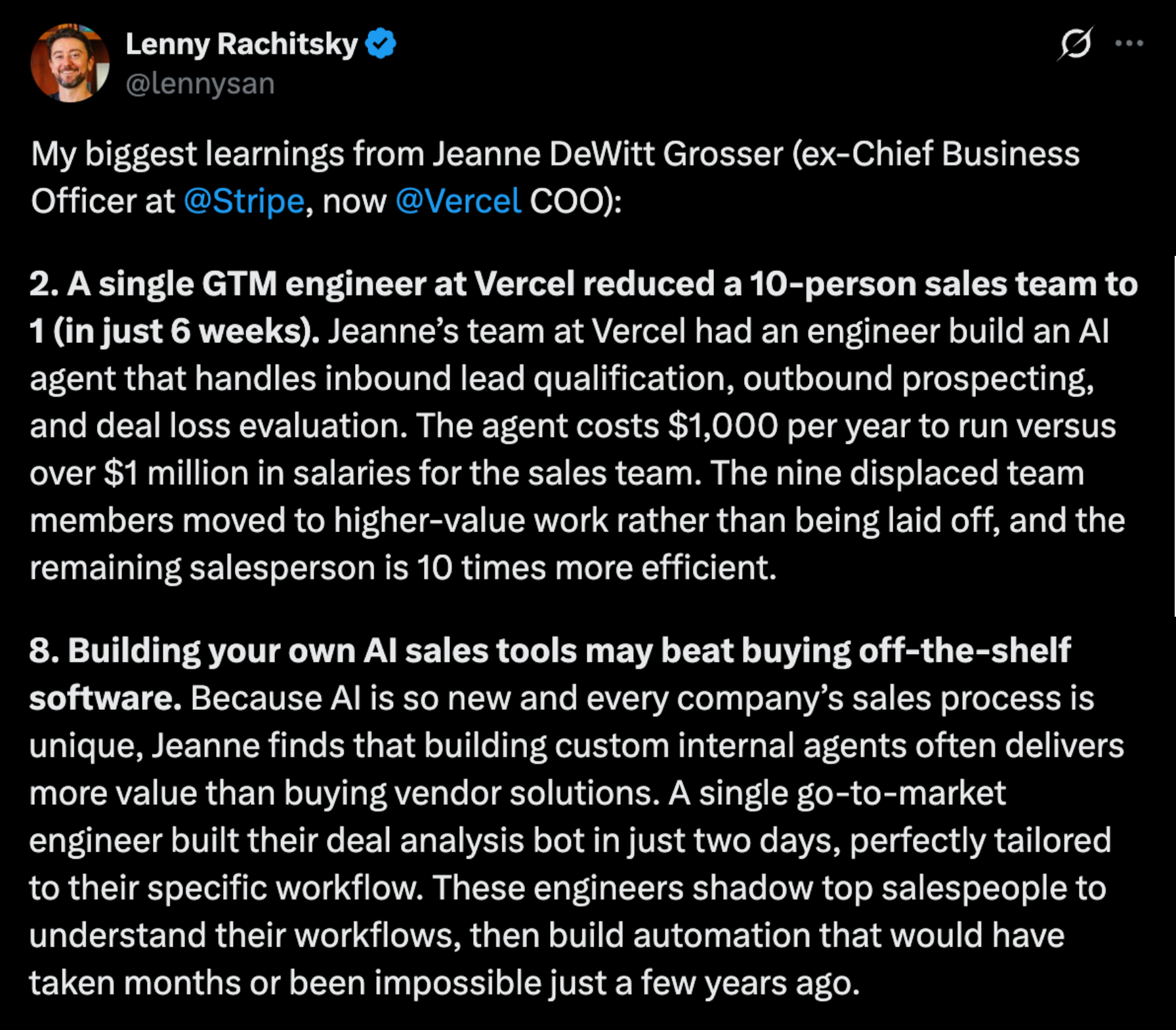 Tweet from Lenny Rachitsky about GTM AI: Point 2 - A single GTM engineer at Vercel reduced a 10-person sales team to 1 in just 6 weeks. Point 8 - Building your own AI sales tools may beat buying off-the-shelf software.